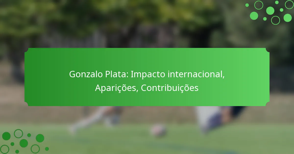 Gonzalo Plata: Impacto internacional, Aparições, Contribuições